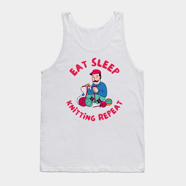 Eat sleep knitting repeat Tank Top by IOANNISSKEVAS